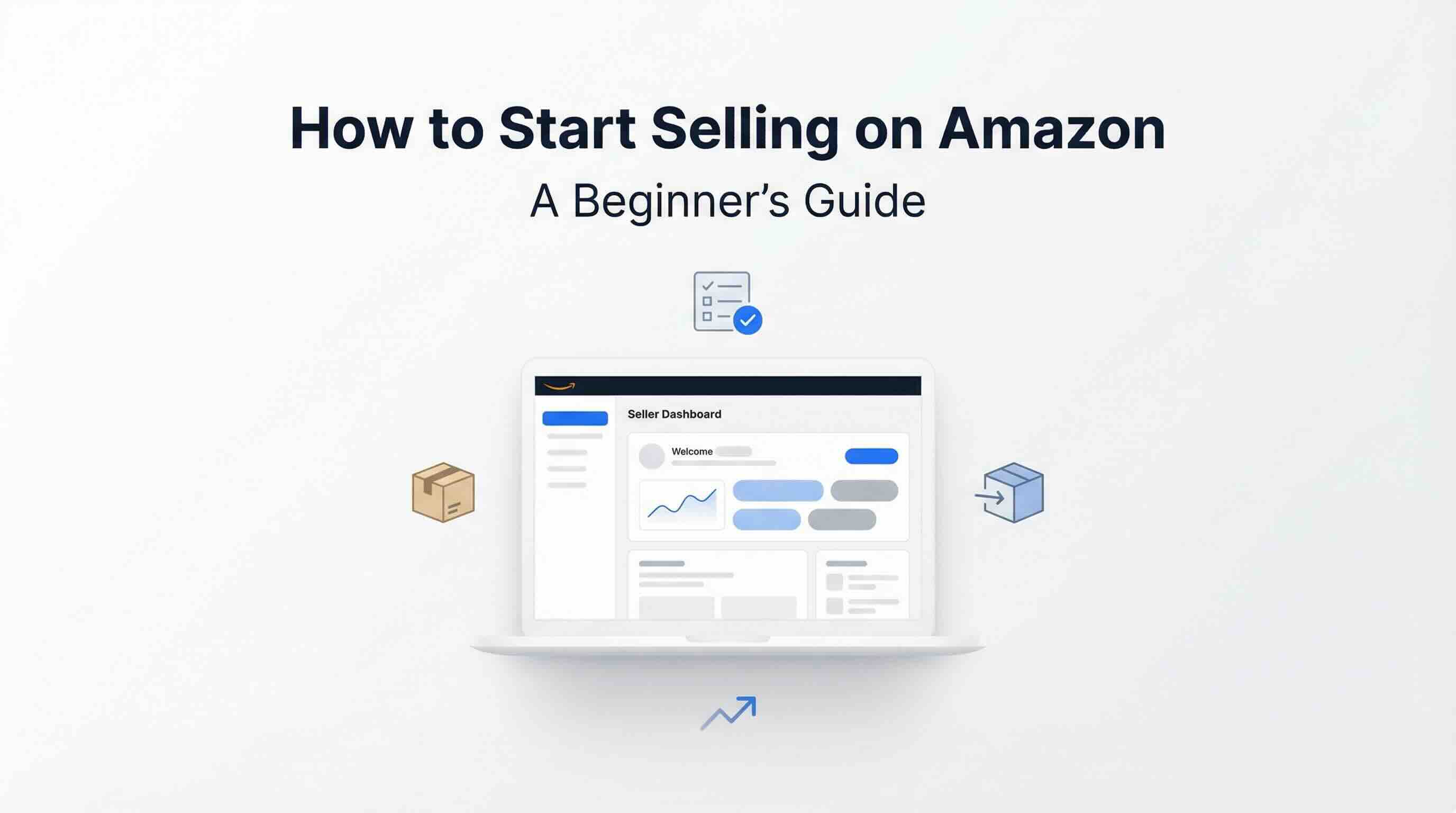 How to Start Selling on Amazon: A Beginner’s Guide